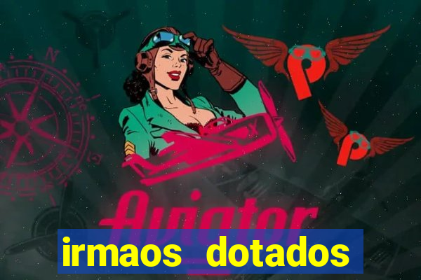 irmaos dotados roleta russa